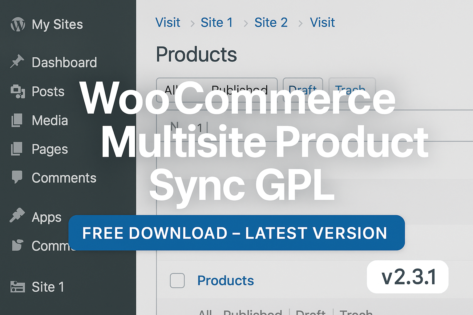 WooCommerce Multisite Product Sync GPL v2.3.1 – Free Download (Latest Version)